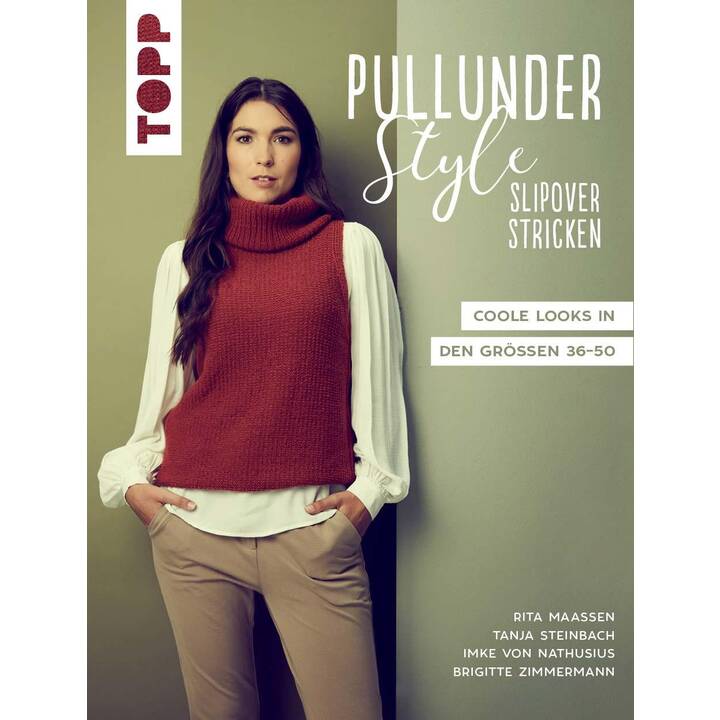 Pullunder-Style. Slipover stricken / Coole Looks in den Grössen 36-50