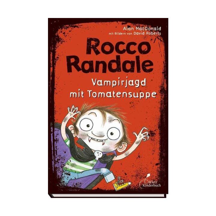 Rocco Randale 10 - Vampirjagd mit Tomatensuppe