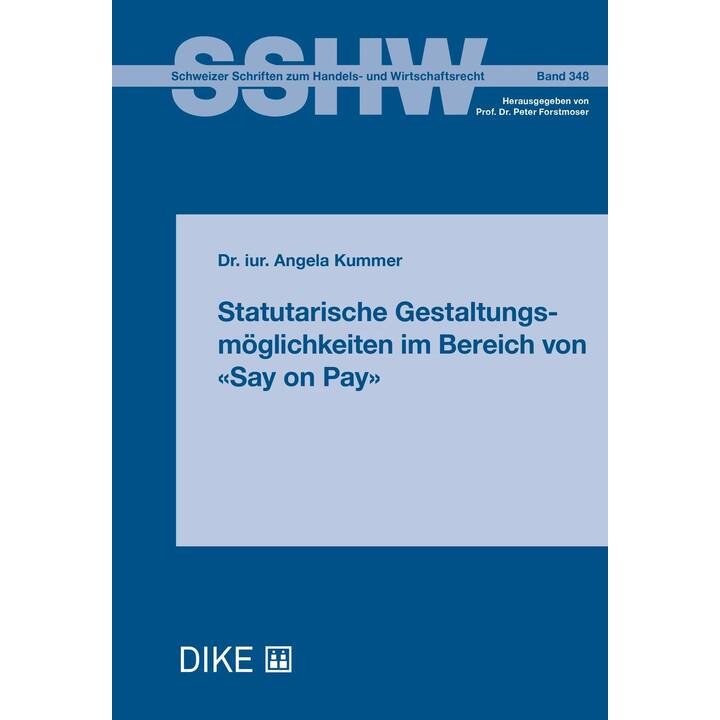 Statutarische Gestaltungsmöglichkeiten im Bereich von «Say on Pay»