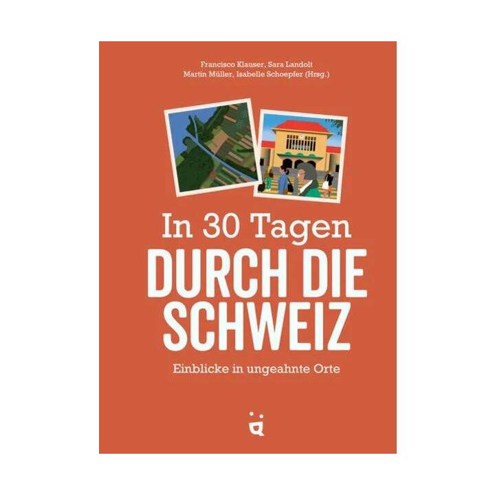 In 30 Tagen durch die Schweiz