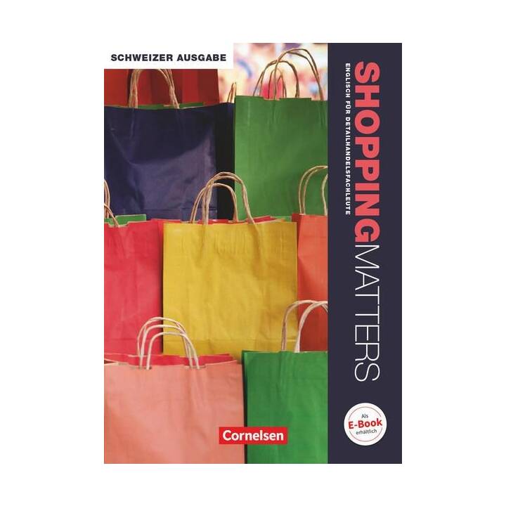 Shopping Matters, Englisch für Einzelhandel und Verkauf, Schweiz, A2/B1, Detailhandelsfachleute, Schülerbuch