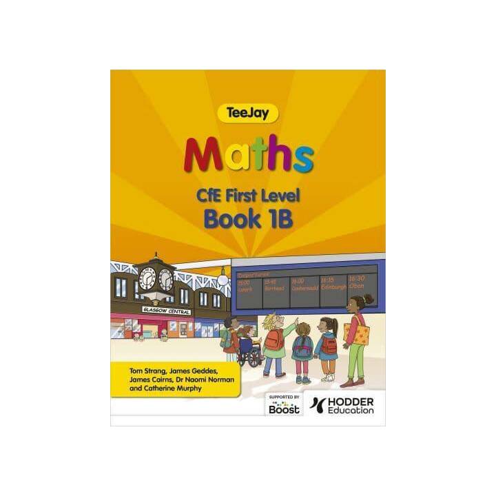 TeeJay Maths CfE First Level Book 1B Second Edition