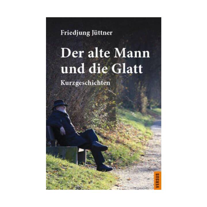 Der alte Mann und die Glatt