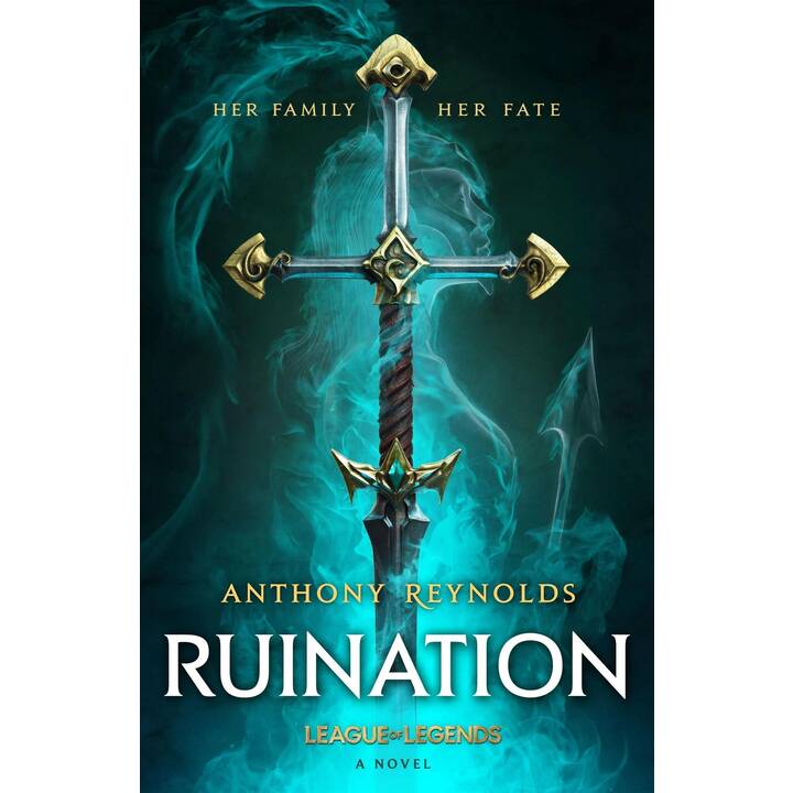 Ruination: A League of Legends Novel