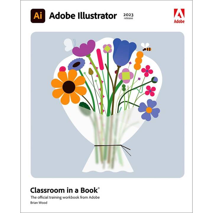 Adobe Illustrator Classroom in a Book (2023 Release)