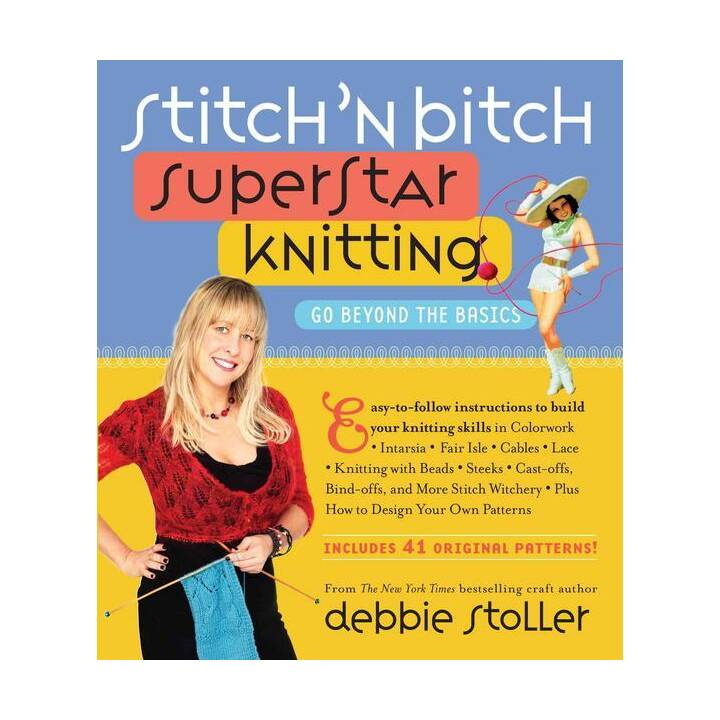 Stitch 'n Bitch Superstar Knitting