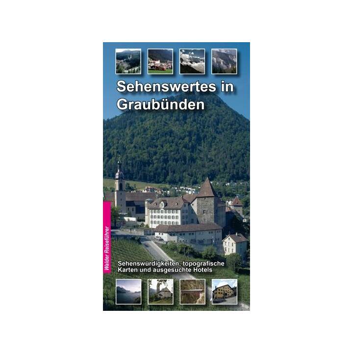 Sehenswertes in Graubünden