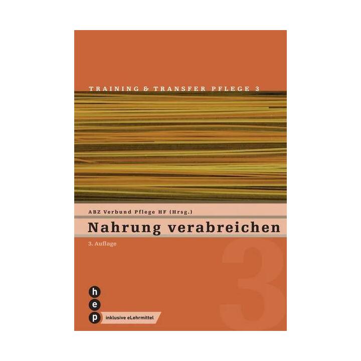 Nahrung verabreichen (Print inkl. eLehrmittel, Neuauflage 2023)