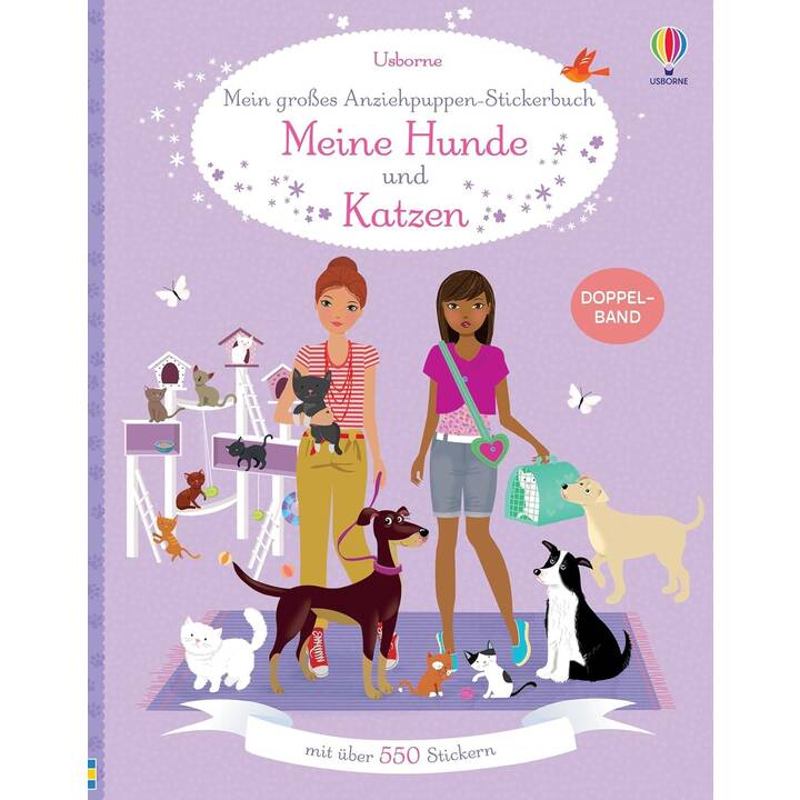 USBORNE PUBLISHING Libro degli adesivi Mein grosses Anziehpuppen-Stickerbuch: Meine Hunde und Katzen (Gatto, Cane, 550 pezzo)