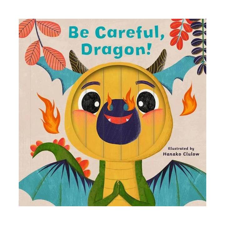 Little Faces: Be Careful, Dragon!