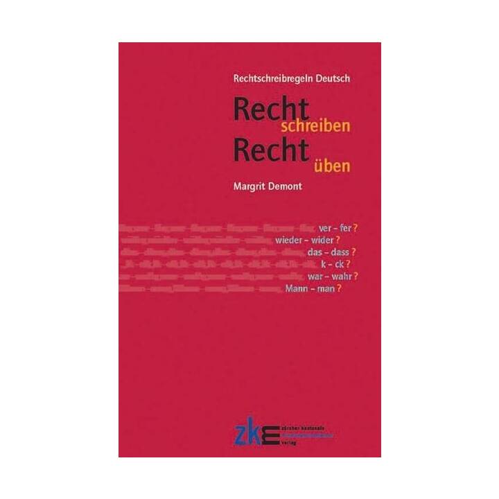 Recht schreiben - Recht üben