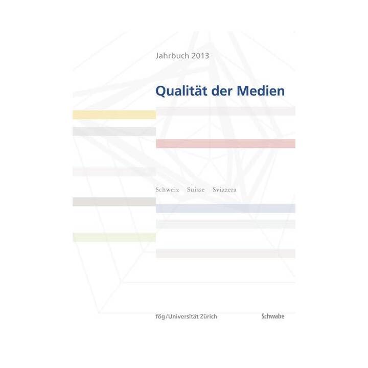 Jahrbuch 2013 Qualität der Medien