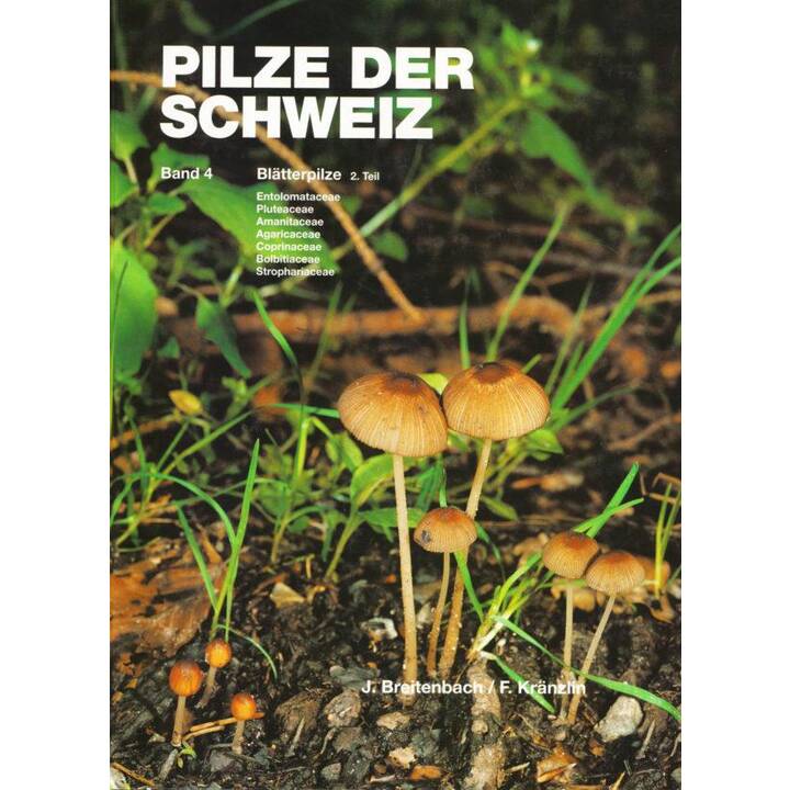Pilze der Schweiz 04. Blätterpilze 2. Teil
