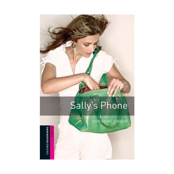 Oxford Bookworms Library: Starter Level:: Sally's Phone