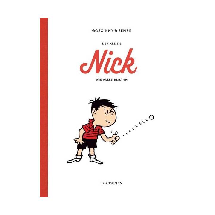 Der kleine Nick. Wie alles begann