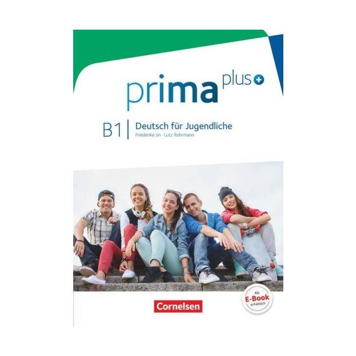 Prima plus, Deutsch für Jugendliche, Allgemeine Ausgabe, B1: Gesamtband, Schülerbuch