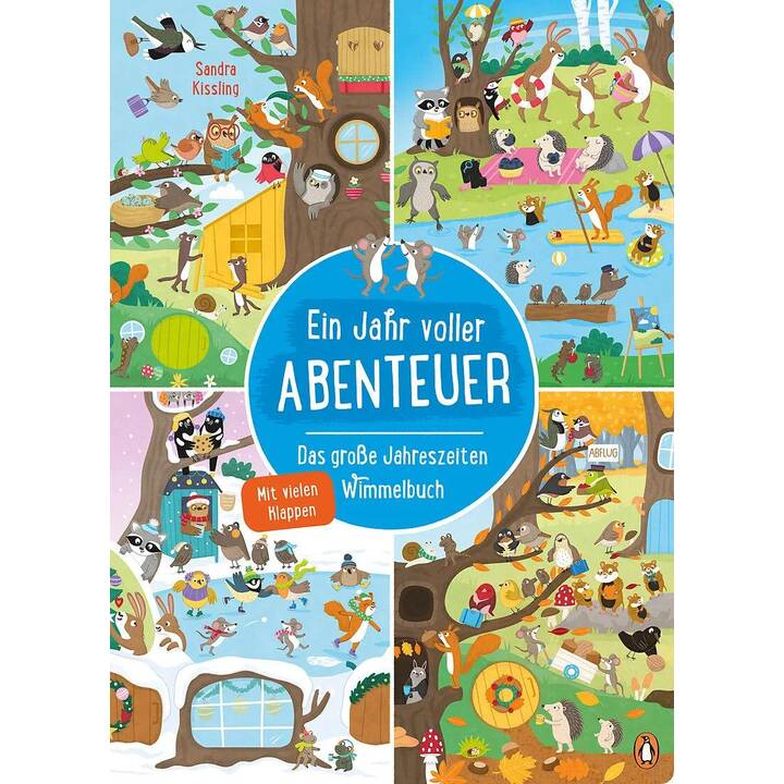 Ein Jahr voller Abenteuer - Das grosse Jahreszeiten-Wimmelbuch. Ein Wimmelbuch in extragrossem Format und mit vielen Klappen ab 2,5 Jahren