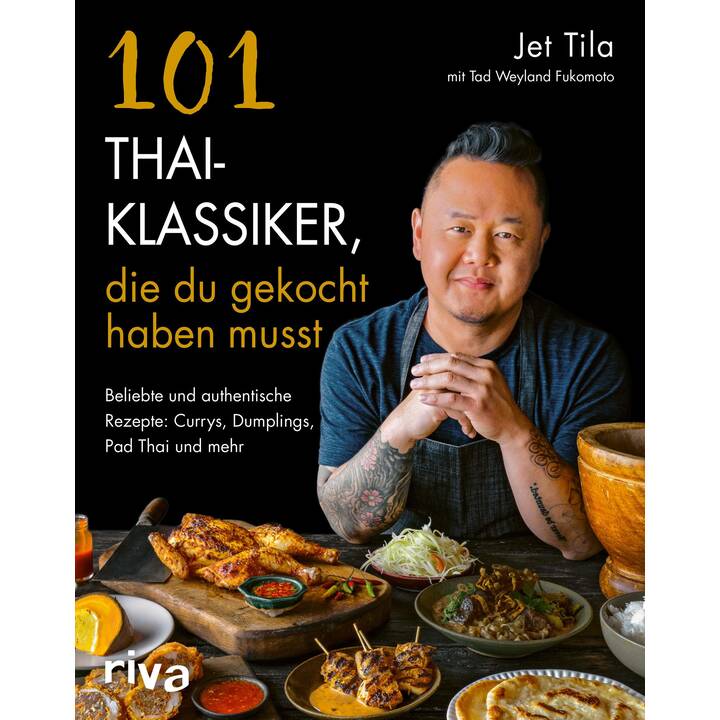 101 Thai-Klassiker, die du gekocht haben musst