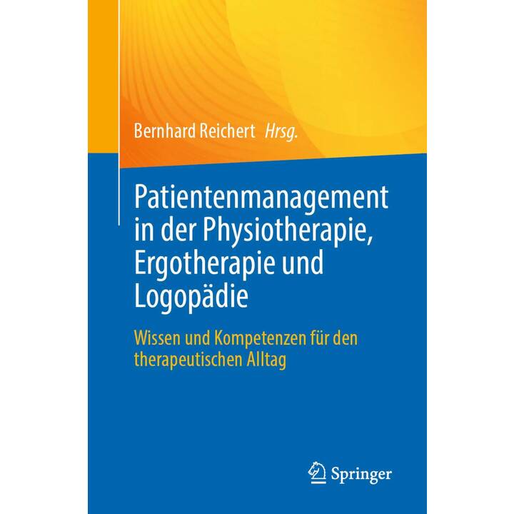 Patientenmanagement in der Physiotherapie, Ergotherapie und Logopädie