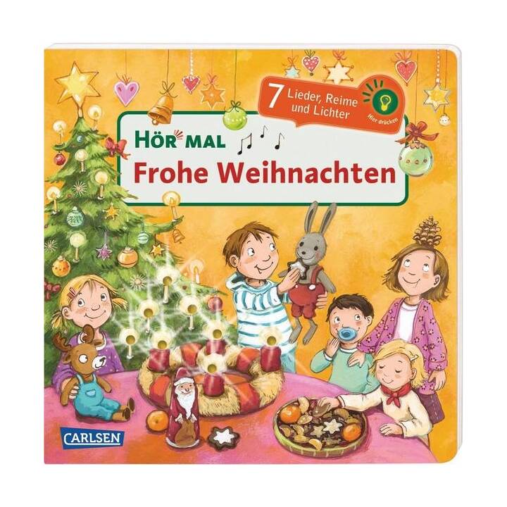 Hör mal (Soundbuch): Frohe Weihnachten. 7 Lieder, Reime und Lichter - Mein schönstes Weihnachtsbuch mit Musik