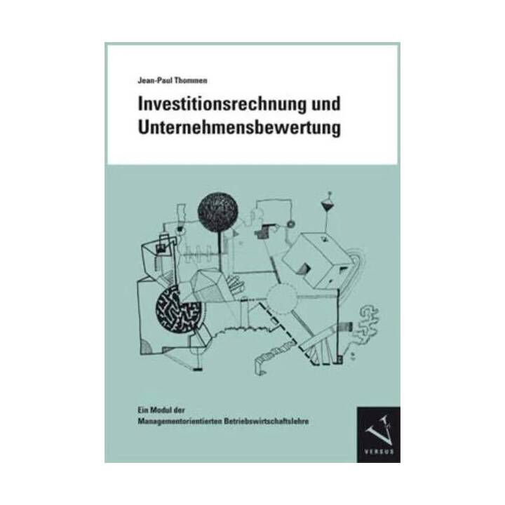 Investitionsrechnung und Unternehmensbewertung