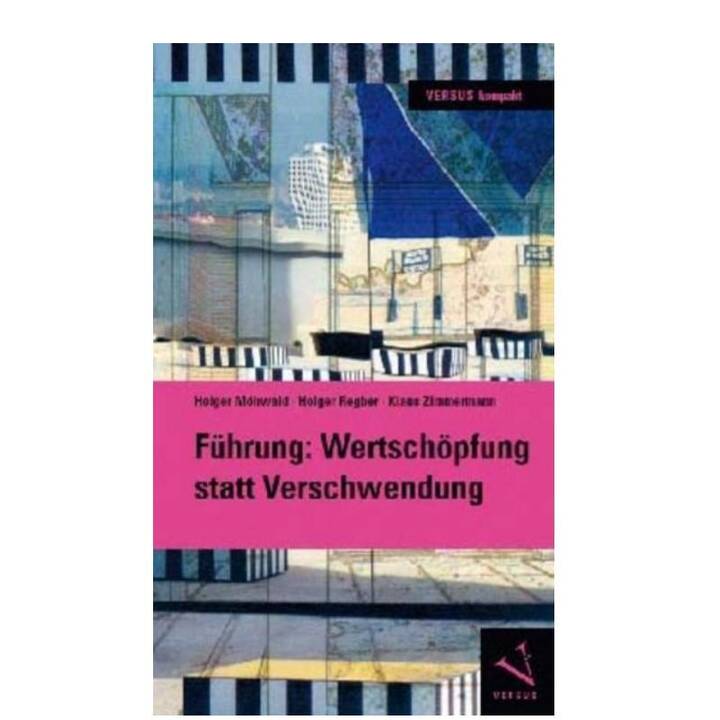 Führung: Wertschöpfung statt Verschwendung