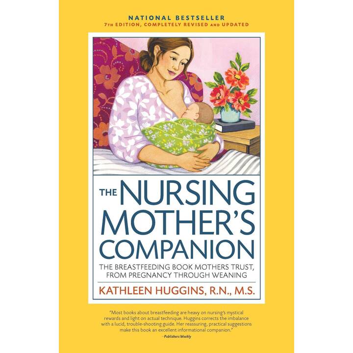 The Nursing Mother's Companion, 7th Edition, with New Illustrations