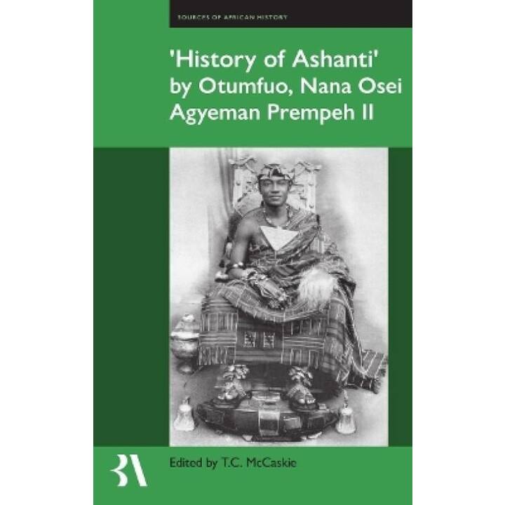 ?History of Ashanti? by Otumfuo, Nana Osei Agyeman Prempeh II