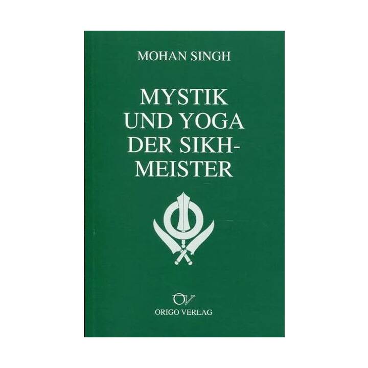 Mystik und Yoga der Sikh-Meister