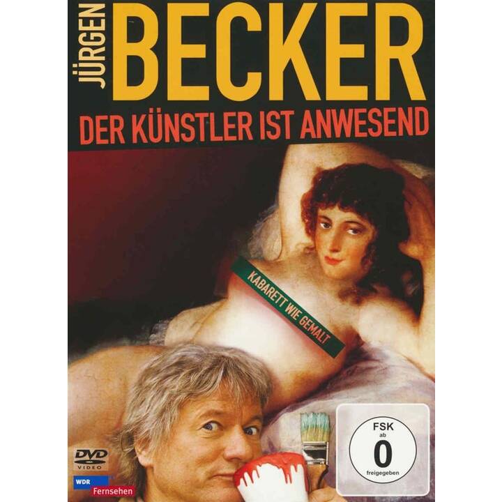 Jürgen Becker - Der Künstler ist Anwesend (DE)