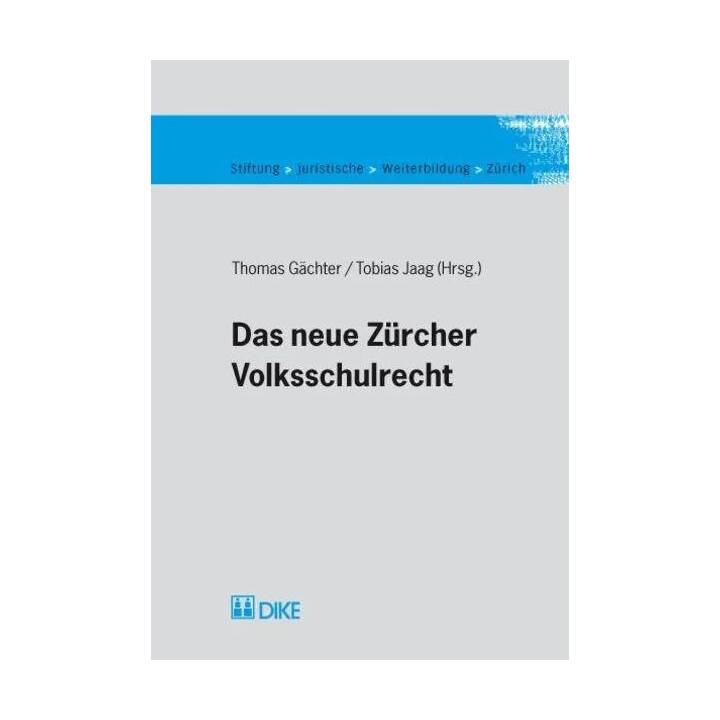 Das neue Zürcher Volksschulrecht