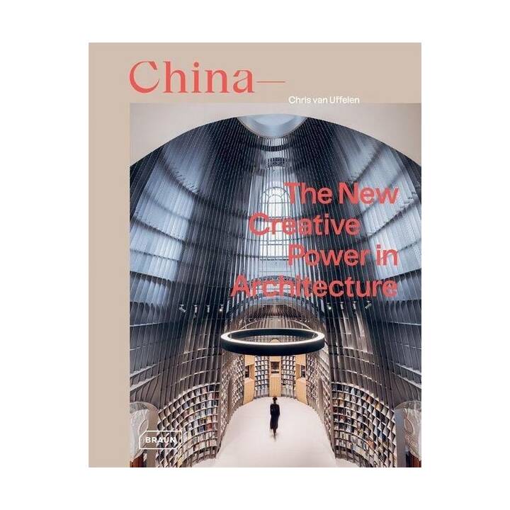 China: The New Creative Power in Architecture