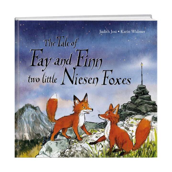 The Tale of Fay and Finn, two little Niesen Foxes
