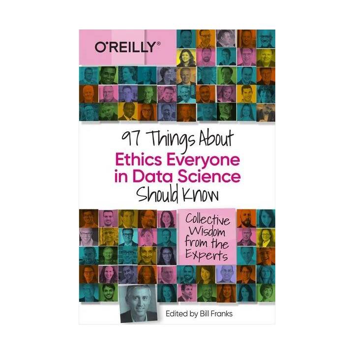 97 Things About Ethics Everyone in Data Science Should Know
