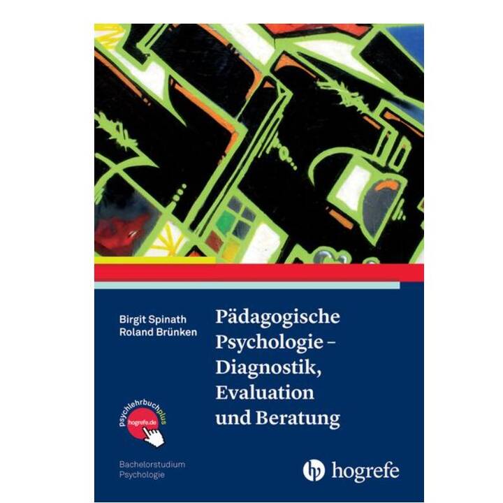 Pädagogische Psychologie - Diagnostik, Evaluation und Beratung