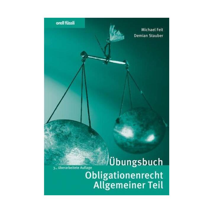 Übungsbuch Obligationenrecht Allgemeiner Teil