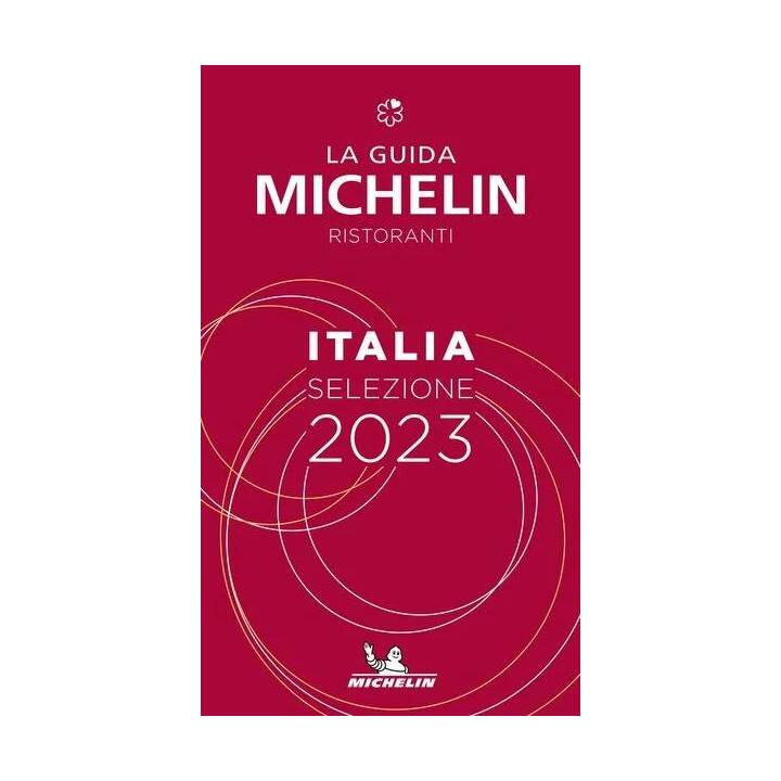 Michelin Italie - The MICHELIN Guide 2023: Restaurants (Michelin Red Guide)
