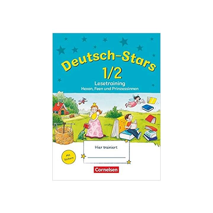 Deutsch-Stars, Allgemeine Ausgabe, 1./2. Schuljahr, Lesetraining - Hexen, Feen und Prinzessinnen, Übungsheft, Mit Lösungen