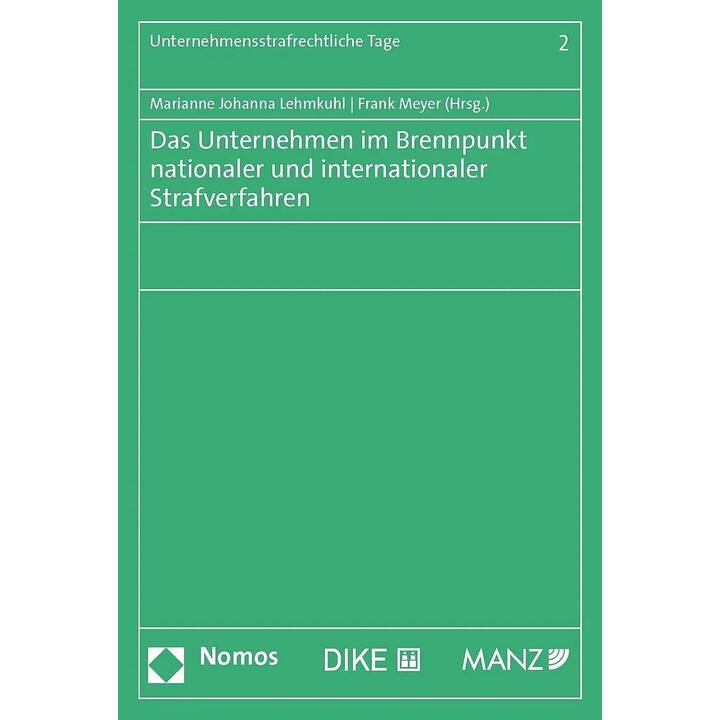 Das Unternehmen im Brennpunkt nationaler und internationaler Strafverfahren