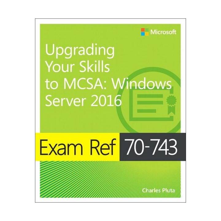 Upgrading Your Skills to MCSA: Windows Server 2016