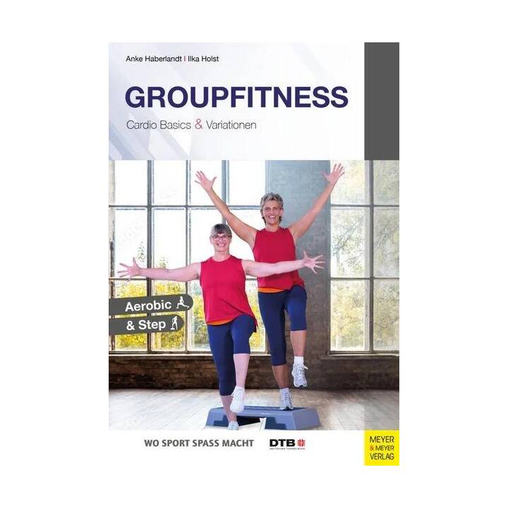 Groupfitness - Cardio Basics & Variationen