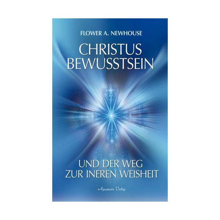 Christus-Bewusstsein und der Weg zur inneren Weisheit