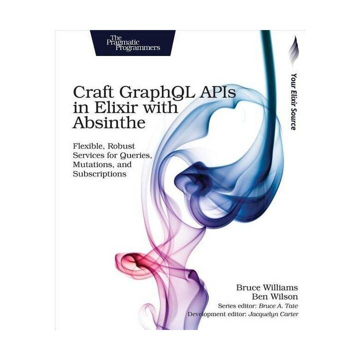 Craft GraphQL APIs in Elixir with Absinthe