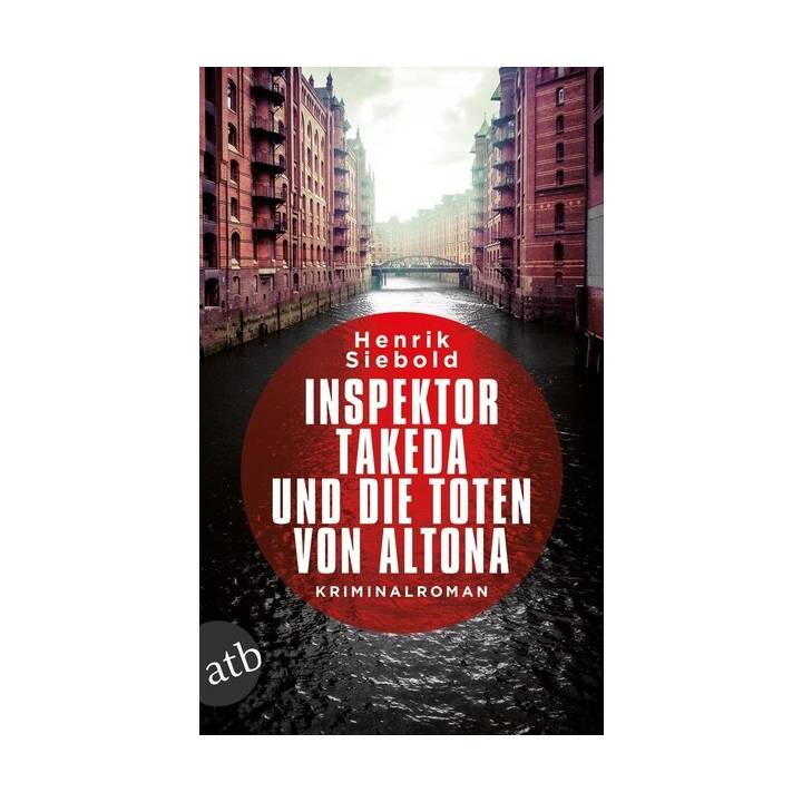 Inspektor Takeda und die Toten von Altona