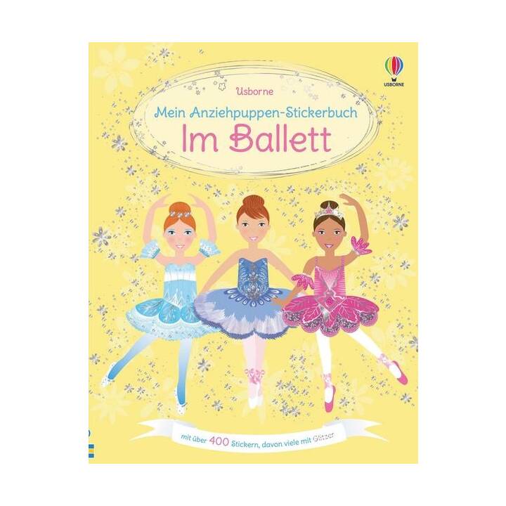 Mein Anziehpuppen-Stickerbuch: Im Ballett