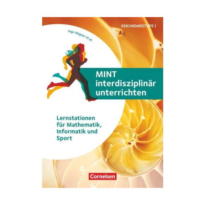 MINT interdisziplinär unterrichten, Lernstationen für Mathematik, Informatik und Sport, Buch mit Kopiervorlagen und Webcode-Materialien