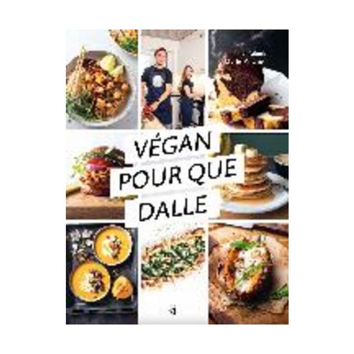 Vegan Pour Que Dalle