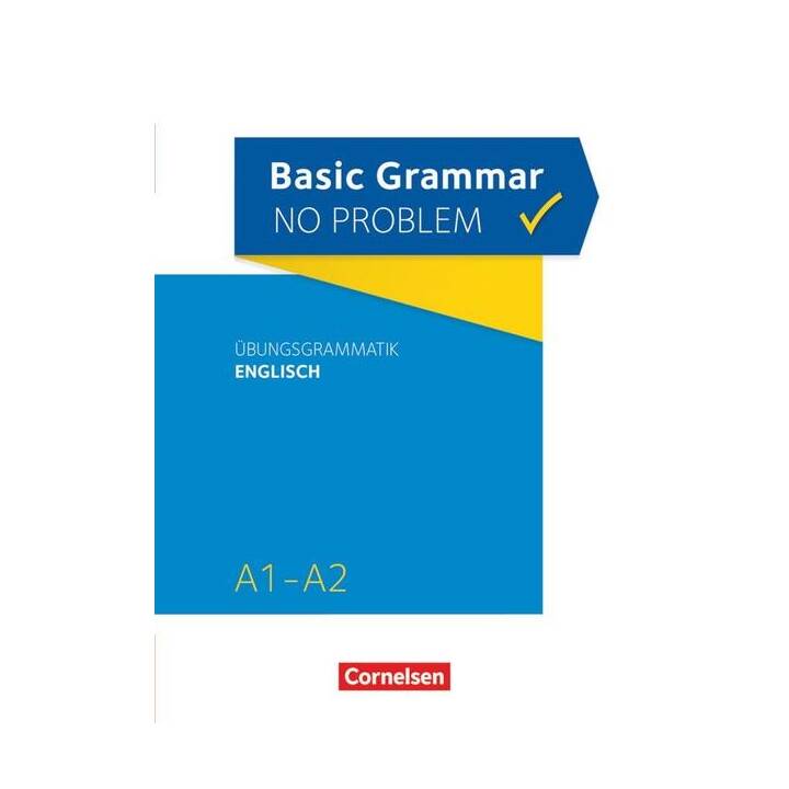 Grammar no problem, Basic Grammar no problem, A1/A2, Übungsgrammatik Englisch, Mit beiliegendem Lösungsschlüssel