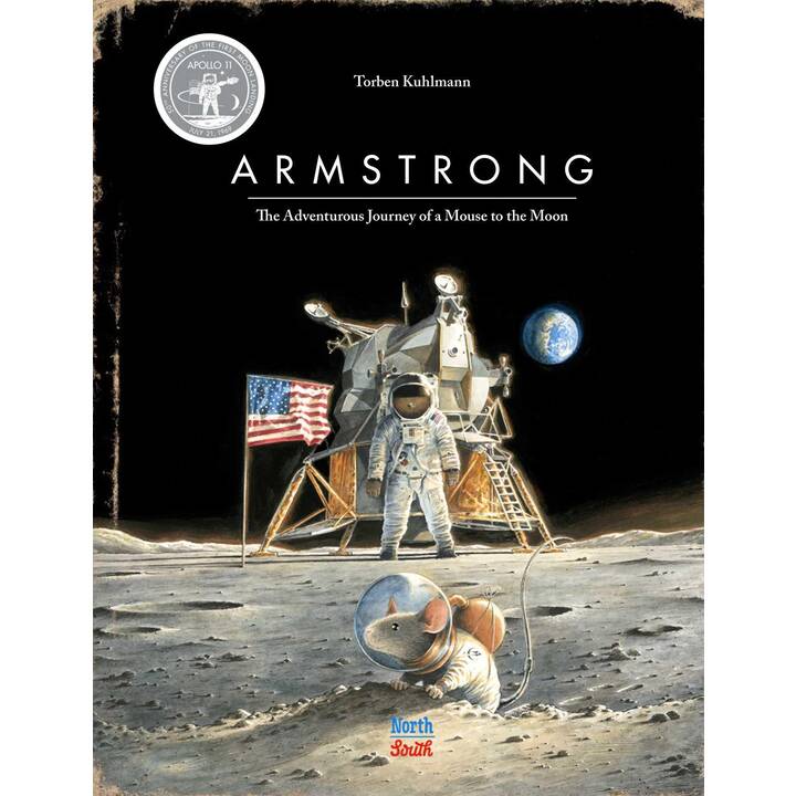 Armstrong Special Edition. The Adventurous Journey of a Mouse to the Moon