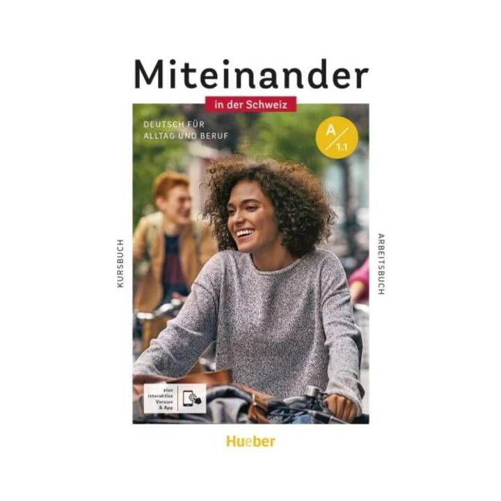 Miteinander in der Schweiz A1.1. Kurs- und Arbeitsbuch plus interaktive Version